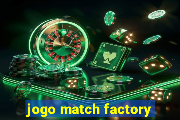 jogo match factory